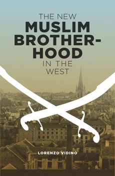 Hardcover The New Muslim Brotherhood in the West Book