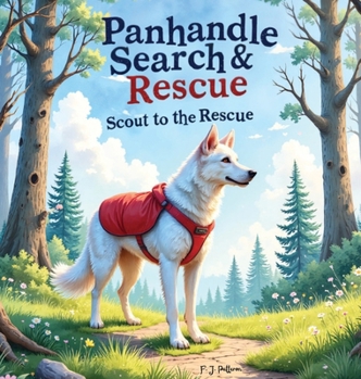 Hardcover Panhandle Search and Rescue: Scout to the Rescue [Large Print] Book