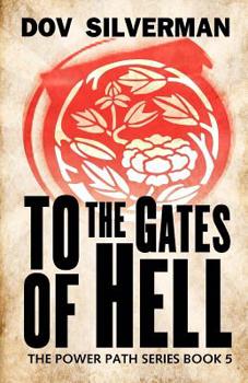 To the Gates of Hell - Book #5 of the Power Path