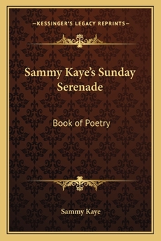 Paperback Sammy Kaye's Sunday Serenade: Book of Poetry Book