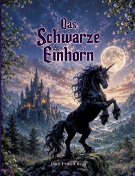 Paperback Das schwarze Einhorn: Lebenskunst III [German] Book