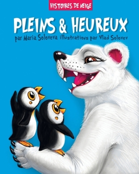 Pleins & Heureux: histoires de neige