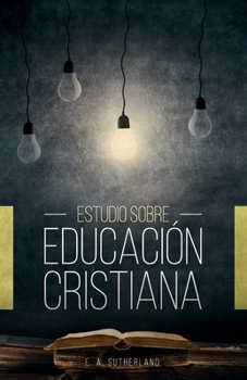 Paperback Estudio Sobre Educación Cristiana [Spanish] Book