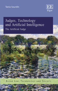 Hardcover Judges, Technology and Artificial Intelligence : The Artificial Judge Book