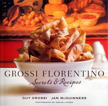 Paperback Grossi Florentino: Secrets & Recipes Book