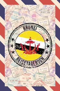Brunei Reisetagebuch: A5 Reise Journal I Notizbuch I Urlaubs Planer I Road trip Planer I Travel notebook I 6X9 Pocket journal I Geschenk für Backpacker (German Edition)
