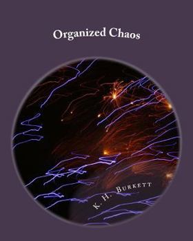 Paperback Organized Chaos: Finding the Beauty in Chaos Book