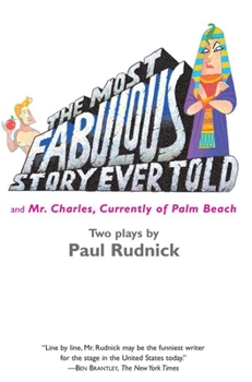 Paperback The Most Fabulous Story Ever Told: And Mr. Charles, Currently of Palm Beach Book