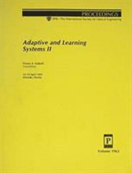 Paperback Adaptive and Learning Systems II: 12-13 April 1993 Orlando Florida/Volume 1962 Book