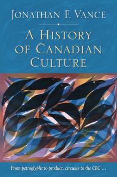 Hardcover A History of Canadian Culture Book