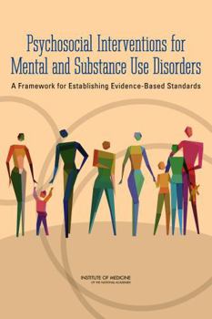 Paperback Psychosocial Interventions for Mental and Substance Use Disorders: A Framework for Establishing Evidence-Based Standards Book