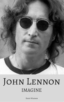 Paperback John Lennon: Imagine: The True Story of a Music Legend Book