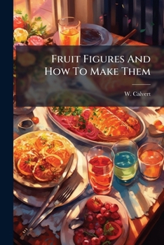 Paperback Fruit Figures And How To Make Them Book