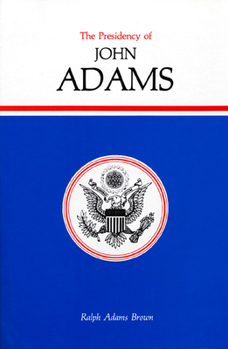 Hardcover Presidency of John Adams Book