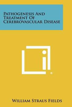 Paperback Pathogenesis and Treatment of Cerebrovascular Disease Book