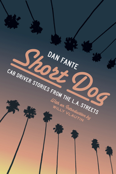 Paperback Short Dog: Cab Driver Stories from the L.A. Streets Book