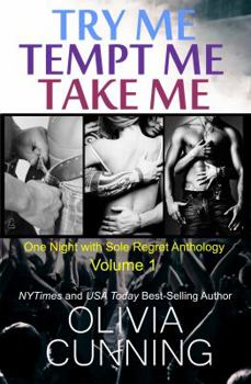 Paperback Try Me, Tempt Me, Take Me: One Night with Sole Regret Anthology Book