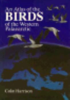Hardcover An Atlas of the Birds of the Western Palaearctic Book