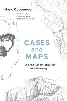 Paperback Cases and Maps: A Christian Introduction to Philosophy Book