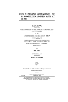 Paperback Issues in emergency communications: the 911 Modernization and Public Safety Act of 2007 Book