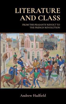 Paperback Literature and Class: From the Peasants' Revolt to the French Revolution Book