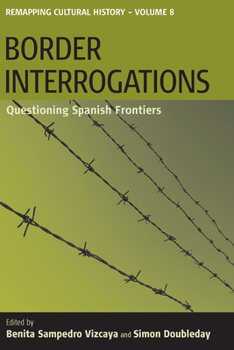 Library Binding Border Interrogations: Questioning Spanish Frontiers Book