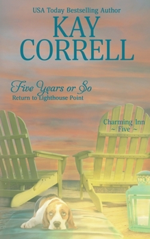 Paperback Five Years or So: Return to Lighthouse Point Book