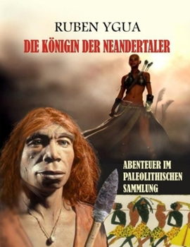 Paperback DIE KÖNIGIN DER NEANDERTALER (German Edition) [German] Book