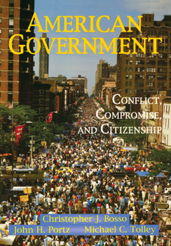 Hardcover American Government: Conflict, Compromise, and Citizenship Book