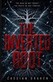 Paperback The Inverted Root: A Blackwood Ridge Novel Book