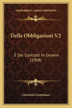 Paperback Delle Obbligazioni V2: E Dei Contratti In Genere (1908) [Italian] Book