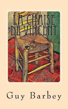 Paperback La chaise de Vincent: roman [French] Book