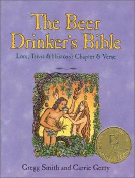 Paperback The Beer Drinker's Bible: Lore, Trivia & History: Chapter & Verse Book