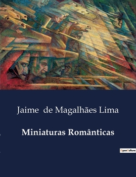 Paperback Miniaturas Românticas [Portuguese] Book