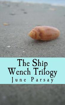 Paperback The Ship Wench Trilogy Book