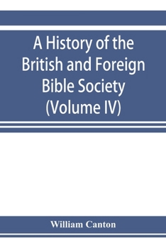 Paperback A history of the British and Foreign Bible Society (Volume IV) Book