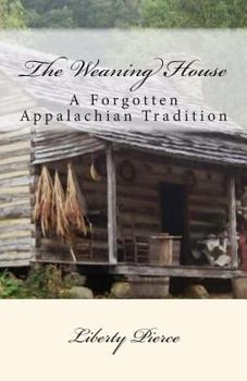 The Weaning House