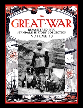 Paperback The Great War: Remastered WW1 Standard History Collection Volume 28 Book