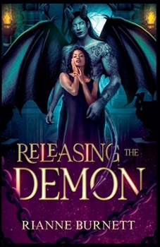 Releasing the Demon - Book #2 of the Hellish Desires