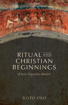 Paperback Ritual and Christian Beginnings: A Socio-Cognitive Analysis Book