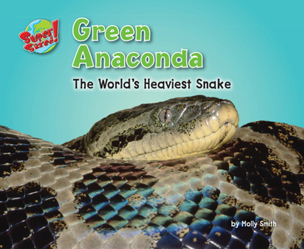 Paperback Green Anaconda: The World's Heaviest Snake Book