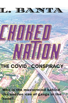 Hardcover Choked Nation, the Covid Conspiracy Book