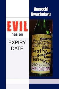 Paperback Evil Has an Expiry Date Book