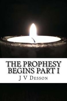 Paperback The Prophesy Begins Part I Book
