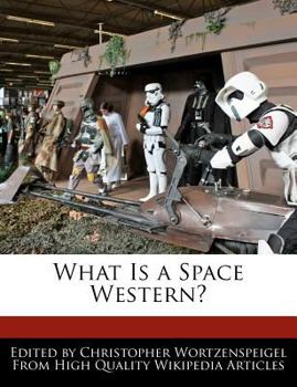 What Is a Space Western?