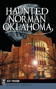 Hardcover Haunted Norman, Oklahoma Book
