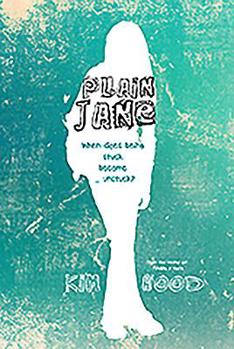 Paperback Plain Jane: When Does Being Stuck Become...Unstuck? Book