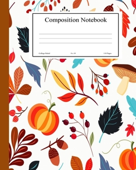 Paperback Composition Notebook: Book Journal College Ruled For School Students Fall Autumn Book
