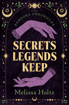 Secrets Legends Keep (The Pandora Chronicles)