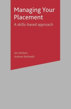 Paperback Managing Your Placement: A Skills Based Approach Book